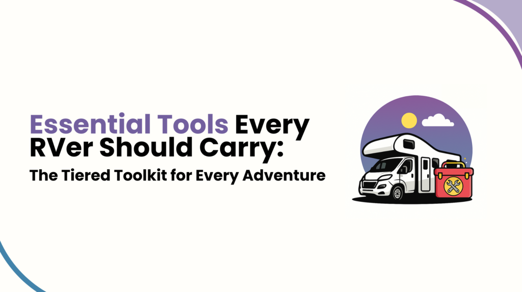 Essential Tools Every RVer Should Carry