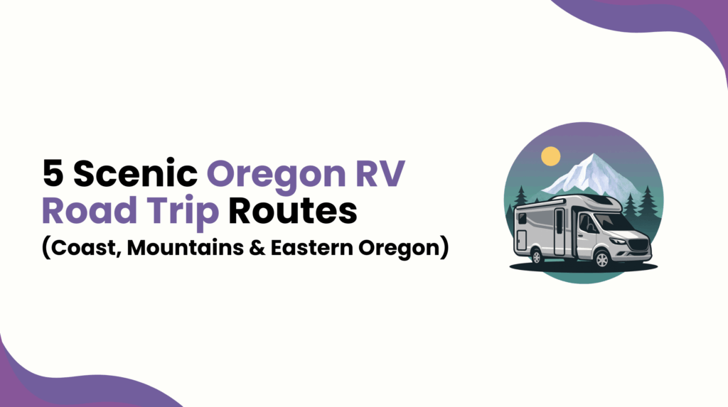 5 Scenic Oregon RV Road Trip Routes